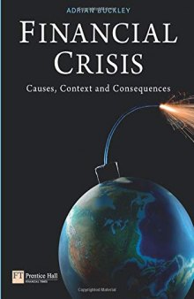 Financial Crisis: Causes, Context and Consequences
