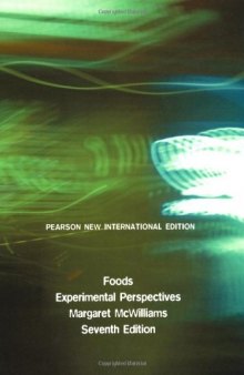 Foods: Experimental Perspectives (Pearson New International Edition)