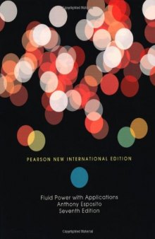 Fluid Power with Applications: Pearson New International Edition
