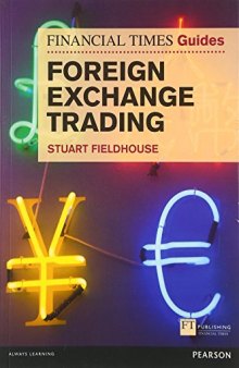 FT Guide to Foreign Exchange Trading (The FT Guides)