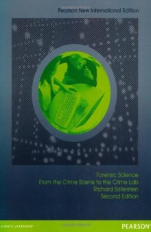 Forensic Science: From the Crime Scene to the Crime Lab (Pearson New International Edition)