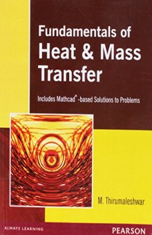 Fundamentals Of Heat & Mass Transfer Includes Mathcad-based Solutions to Problems