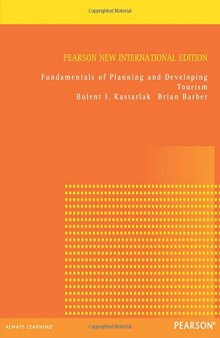 Fundamentals of Planning and Developing Tourism: Pearson New International Edition