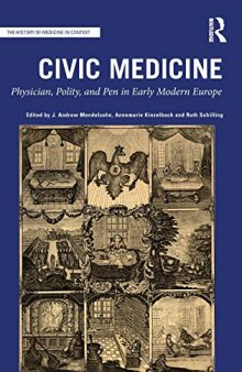 Civic Medicine: Physician, Polity, and Pen in Early Modern Europe