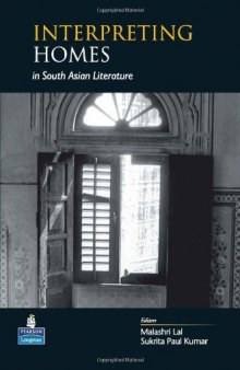 Interpreting Homes in South Asian Literature