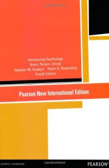 Introducing Psychology: Brain, Person, Group (Pearson New International Edition)