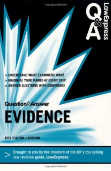 Law Express Question and Answer: Evidence Law (Q&A Revision Guide) (Law Express Questions & Answers)