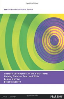 Literacy Development in the Early Years: Helping Children Read and Write (Pearson New International Edition)