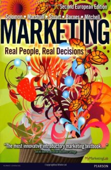 Marketing: Real People, Real Decisions (Second European Edition)