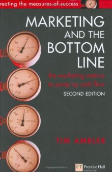 Marketing and the Bottom Line (Financial Times Series)