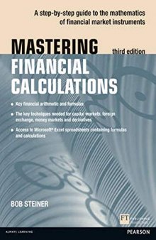 Mastering Financial Calculations: A step-by-step guide to the mathematics of financial market instruments