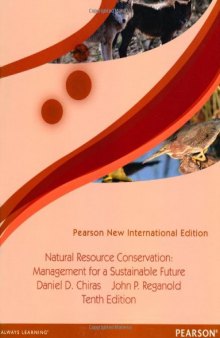 Natural Resource Conservation: Pearson New International Edition: Management for a Sustainable Future