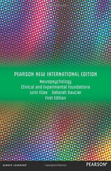 Neuropsychology: Clinical and Experimental Foundations (Pearson New International Edition)