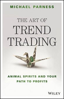 The Art of Trend Trading: Animal Spirits and Your Path to Profits