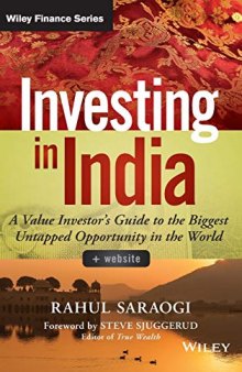 Investing in India, + Website: A Value Investor’s Guide to the Biggest Untapped Opportunity in the World
