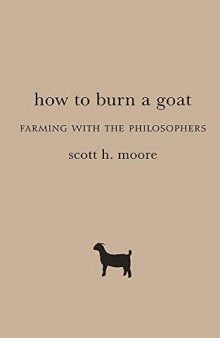How to Burn a Goat: Farming With the Philosophers