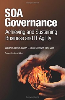 SOA Governance: Achieving and Sustaining Business and IT Agility (IBM Press)