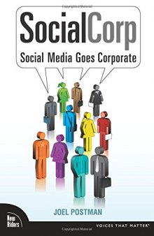 SocialCorp: Social Media Goes Corporate: Social Media Goes Corporate (Voices That Matter)