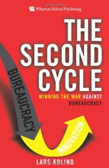 The Second Cycle: Winning the War Against Bureaucracy