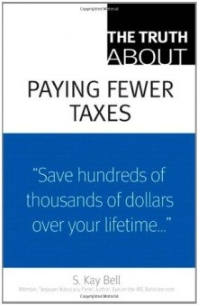 The Truth About Paying Fewer Taxes