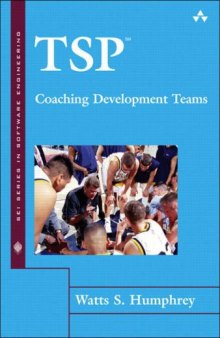 TSP(SM) Coaching Development Teams (SEI Series in Software Engineering)