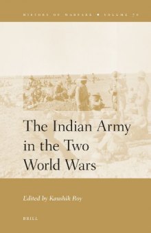 The Indian Army in the Two World Wars