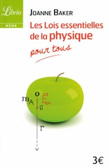 Les lois essentielles de la physique : pour tous