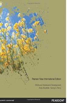 Child and Adolescent Development: Pearson New International Edition