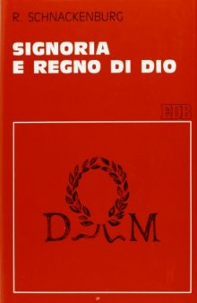 Signoria e regno di Dio. Uno studio di teologia biblica