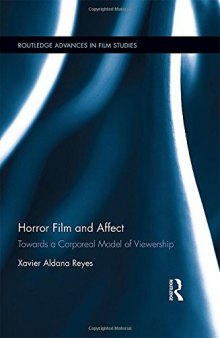 Horror Film and Affect: Towards a Corporeal Model of Viewership