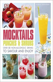Mocktails, Punches & Shrubs: What to drink when you're not drinking
