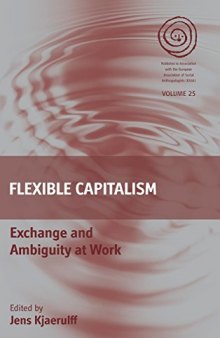 Flexible Capitalism: Exchange and Ambiguity at Work