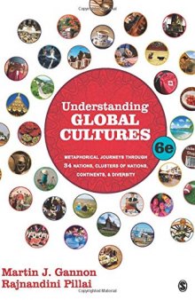 Understanding Global Cultures: Metaphorical Journeys Through 34 Nations, Clusters of Nations, Continents, and Diversity