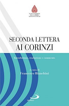 Seconda lettera ai Corinzi. Introduzione, traduzione e commento