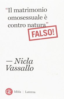 «Il matrimonio omosessuale è contro natura». Falso!