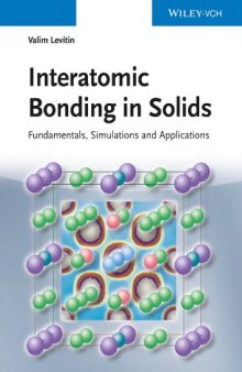 Interatomic Bonding in Solids: Fundamentals, Simulation, Applications