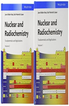 Nuclear and Radiochemistry: Fundamentals and Applications, 2 Volume Set