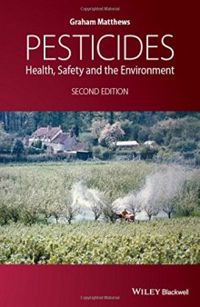 Pesticides: Health, Safety and the Environment