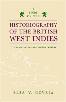 A Study on the Historiography of the British West Indies to the End of the Nineteenth Century