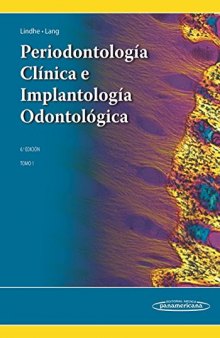 Periodontología Clínica e Implantología Odontológica. Tomo 1