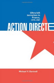 Action Directe: Ultra-Left Terrorism in France, 1979-1987