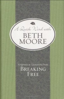 Scriptures and Quotations from Breaking Free
