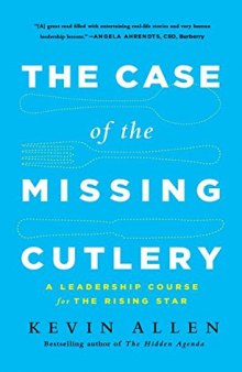 The Case of the Missing Cutlery: A Leadership Course for the Rising Star
