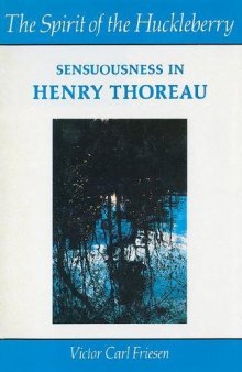 The spirit of the huckleberry sensuousness in Henry Thoreau