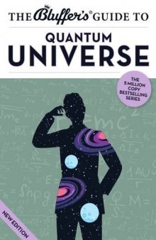 The Bluffer's Guide to the Quantum Universe