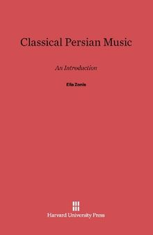 Classical Persian Music: An Introduction