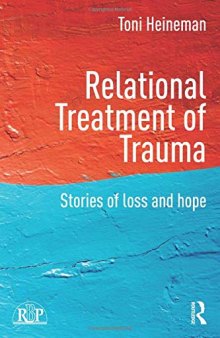 Relational Treatment of Trauma: Stories of loss and hope