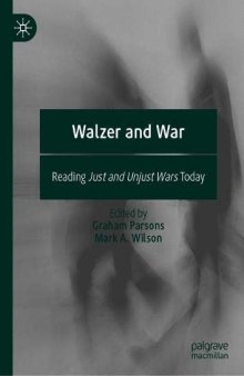 Walzer And War: Reading Just And Unjust Wars Today