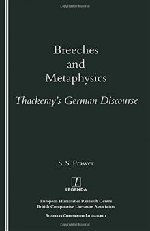 Breeches and Metaphyics: Thackeray's German Discourse