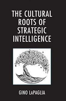 The Cultural Roots Of Strategic Intelligence
